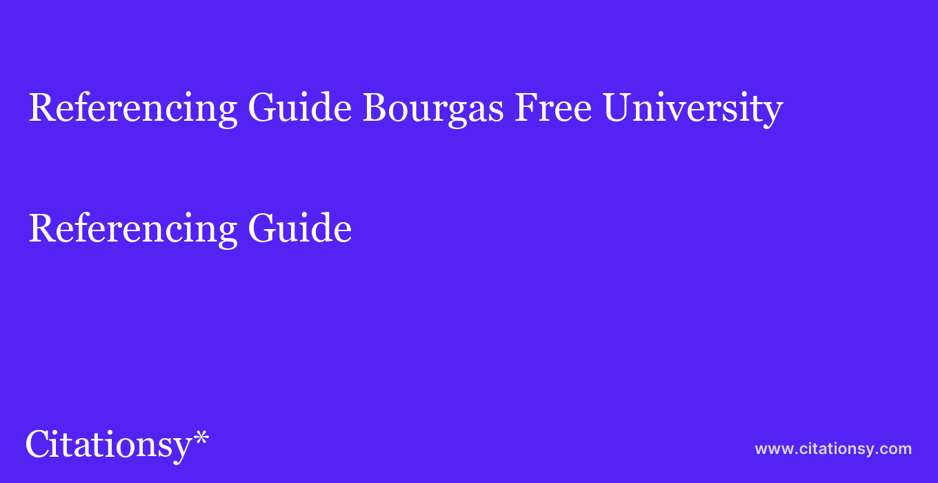 Referencing Guide: Bourgas Free University